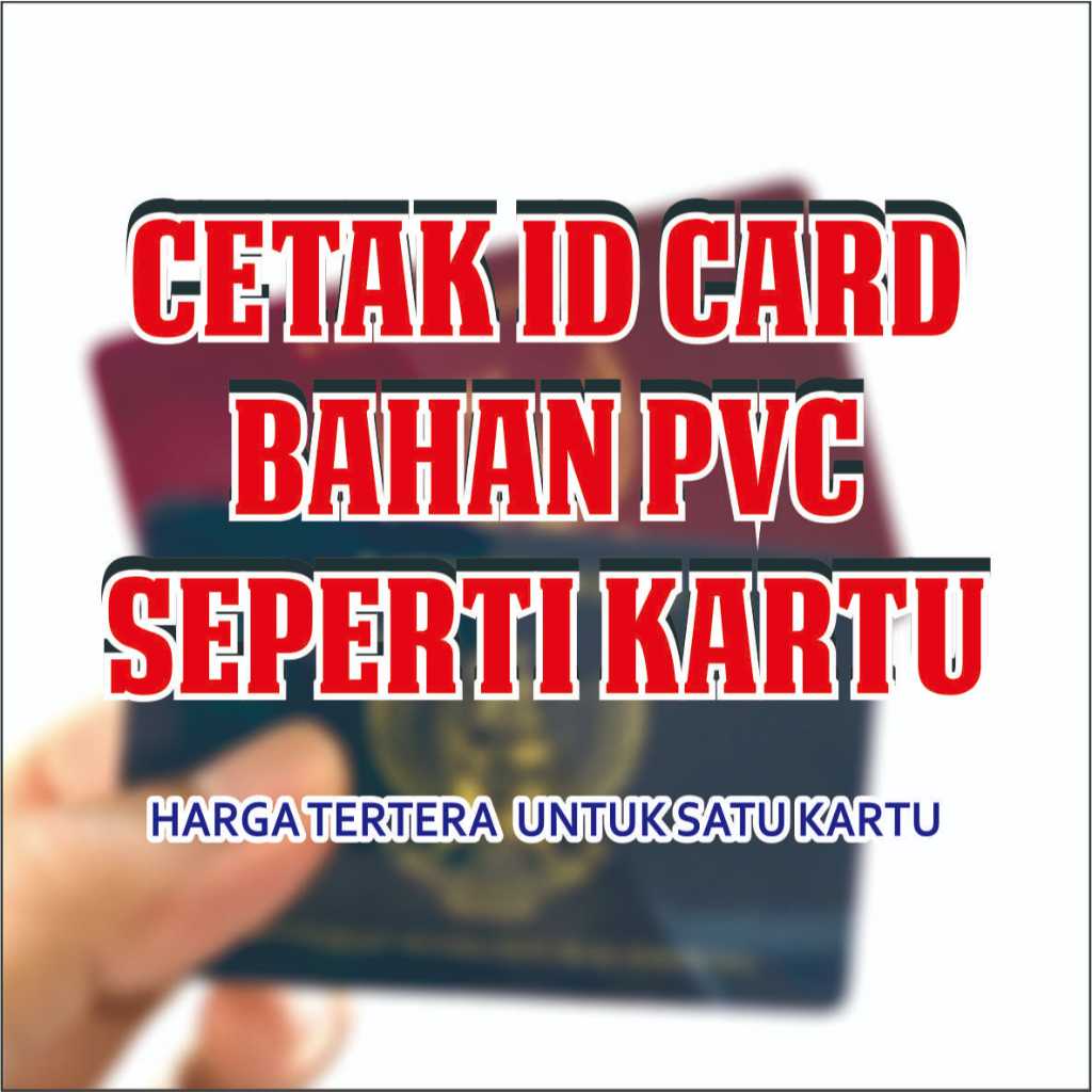 

CETAK ID CARD/ NAME TAG BAHAN PVC / CARD [HANYA CETAK]