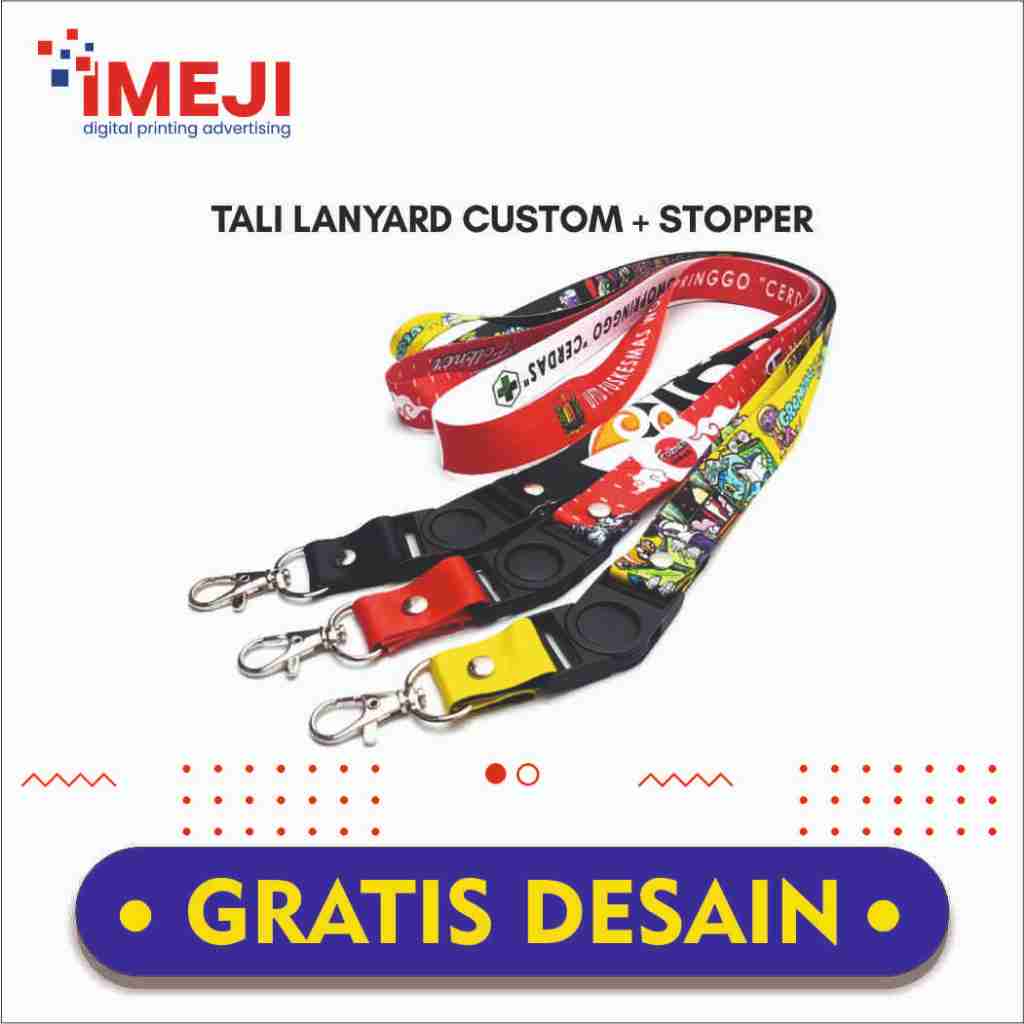 

IMEJI PRINTING - LANYARD ID CARD / STOPPER LANYARD / LANYARD CUSTOM MURAH / LANYARD MURAH / LANYARD DESAIN