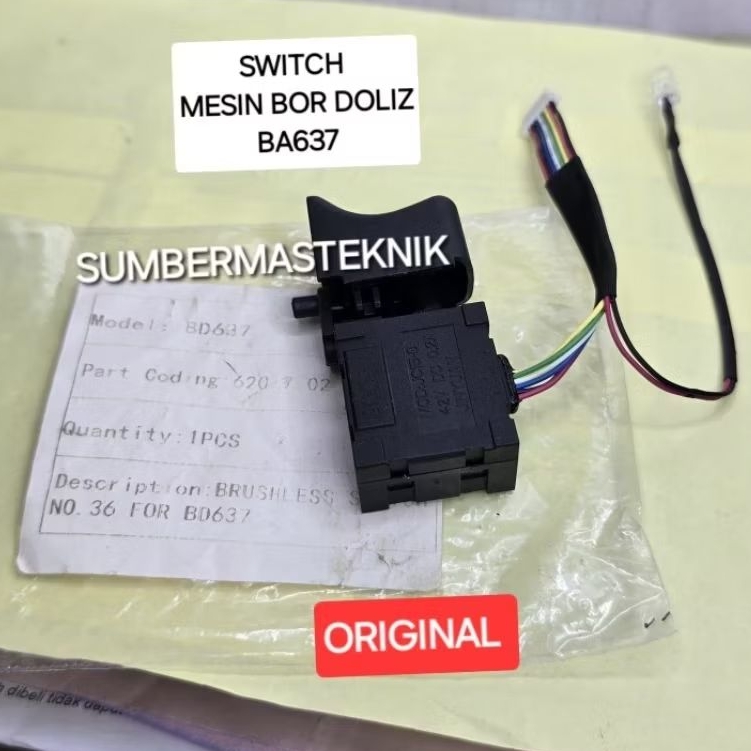 SWITCH DOLIZ BD637 SAKLAR ONOFF MESIN BOR CORDLESS DOLIZ BD 637 ORIGINAL