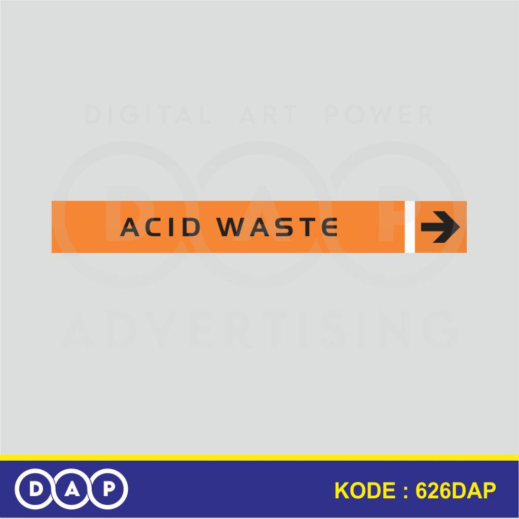 

626 - STIKER LABEL PIPA INDUSTRI - ACID WASTE - 40 X 3 CM- VYNIL - TERBAIK