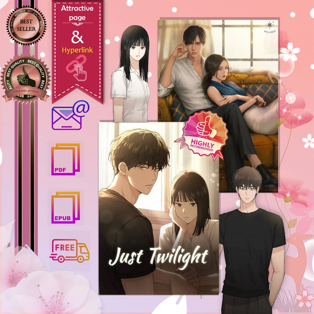 

Just Twilight - END (Epilog) - Webnovel English ver. & Indonesian (NO HONORIFIC)