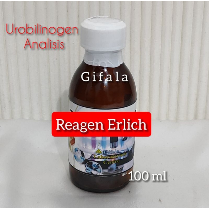 Reagen Ehrlich/Erlich/Larutan Ehrlich for urobilinogen Analisis 100 ml