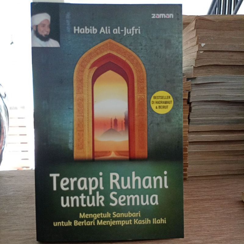 Terapi ruhani untuk semua by Habib Ali al-jufri