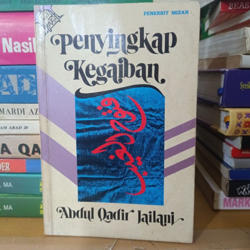 Penyingkap Kegaiban Syekh Abdul Qadir Jailani