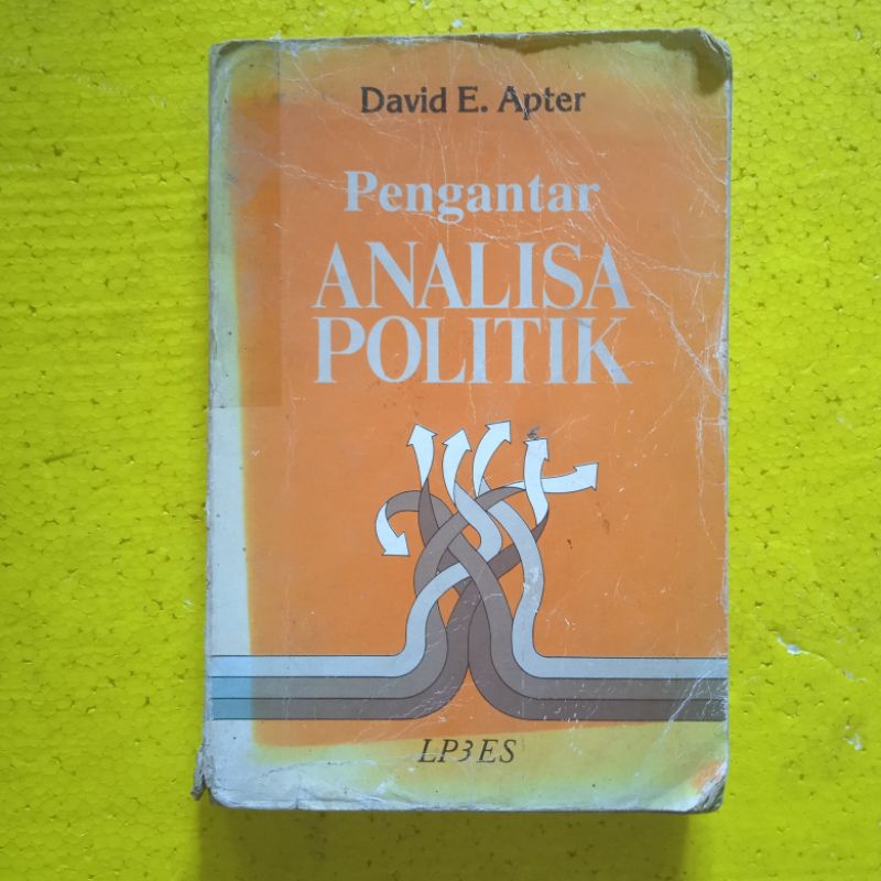 [LP3ES] Buku Hukum, Buku Politik, Buku Ilmu Sosial : Pengantar Analisa Politik - David E Apter - Buk