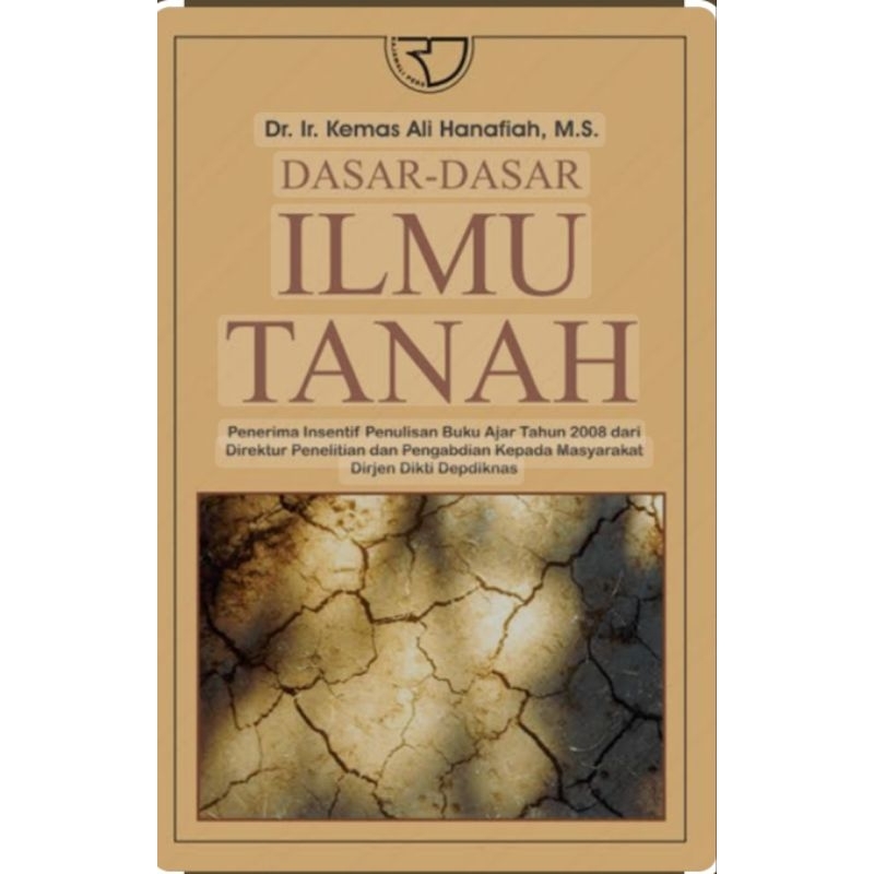 Buku Dasar Dasar Ilmu Tanah Kemas Ali Hanafiah ORIGINAL