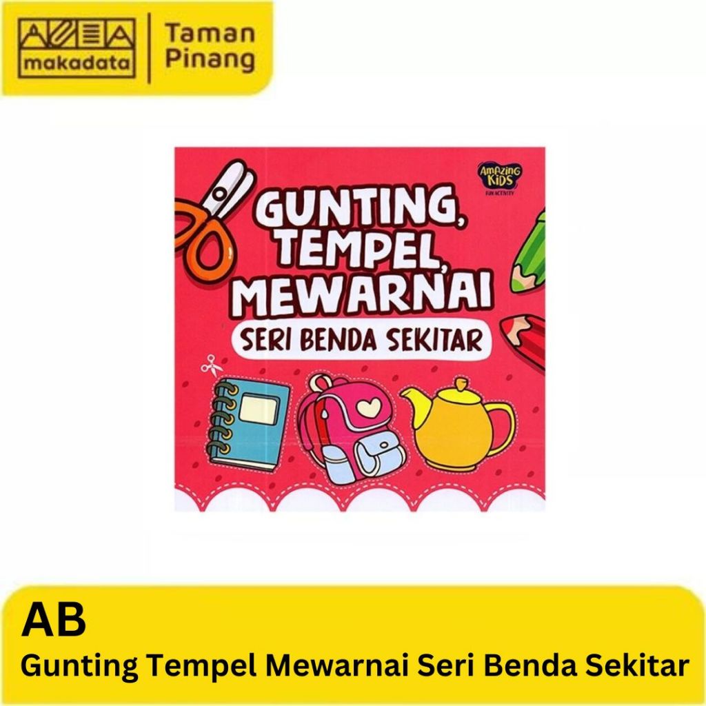 

AB/GUNTING, TEMPEL, MEWARNAI SERI BENDA SEKITAR