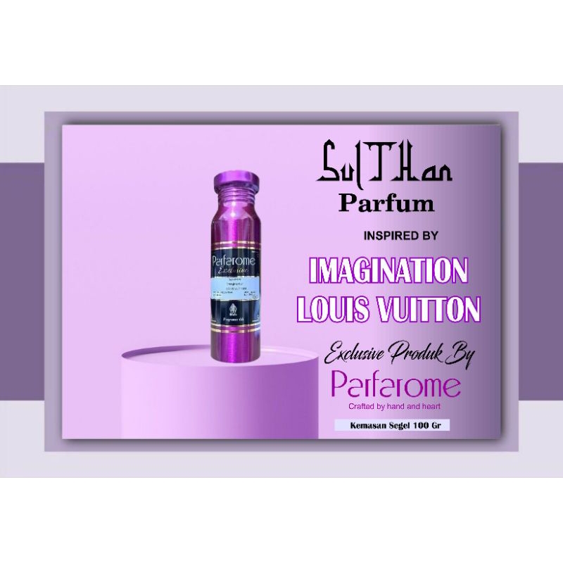 Bibit Parfum LV IMAGINATION By Parfarome Exclusive Kemasan Segel 100Gr