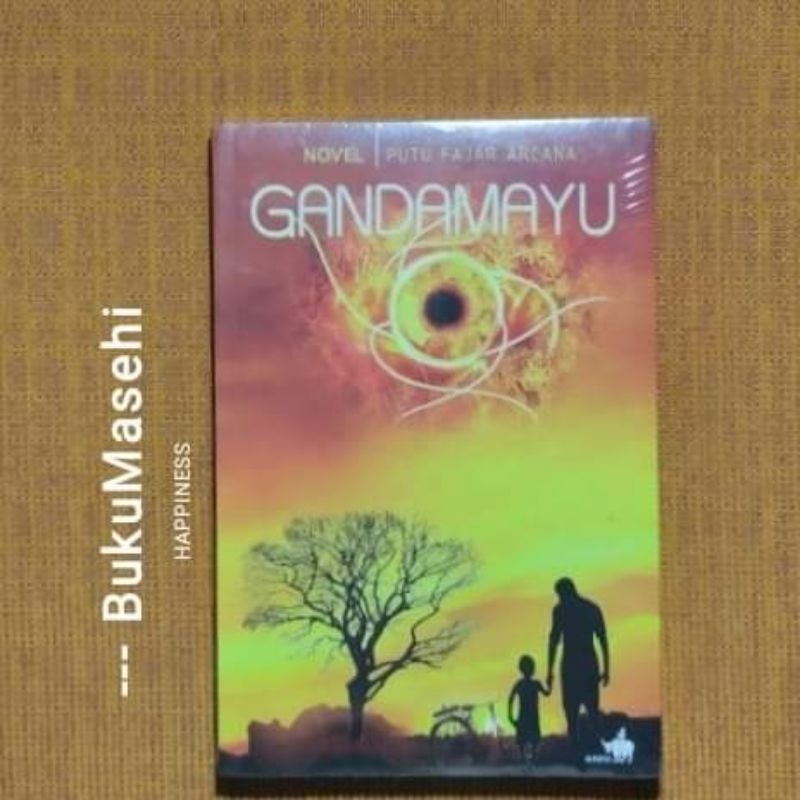 GANDAMAYU-- Putu Fajar Arcana