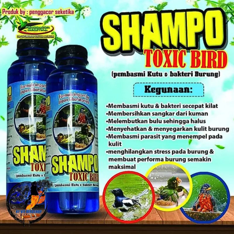 Shampo Toxic Pembasmi Kutu dan Bakteri - Shampo/Obat Burung