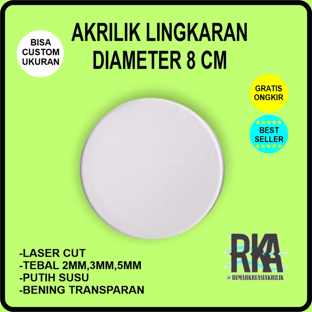 

AKRILIK BULAT DIAMETER 8CM AKRILIK LINGKARAN LASER CUT 2MM 3MM 5MM BENING TRANSPARAN PUTIH SUSU