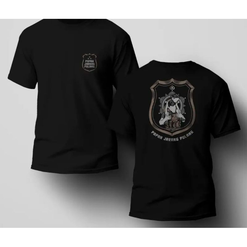 KAOS PAPAH JARANG PULANG