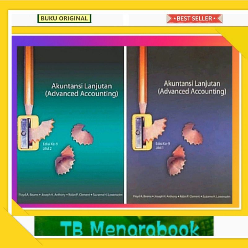 Akuntansi Lanjutan ( ADVANCED ACCOUNTING ) Edisi 9 Jilid 1 & 2 - Floyd A Beams