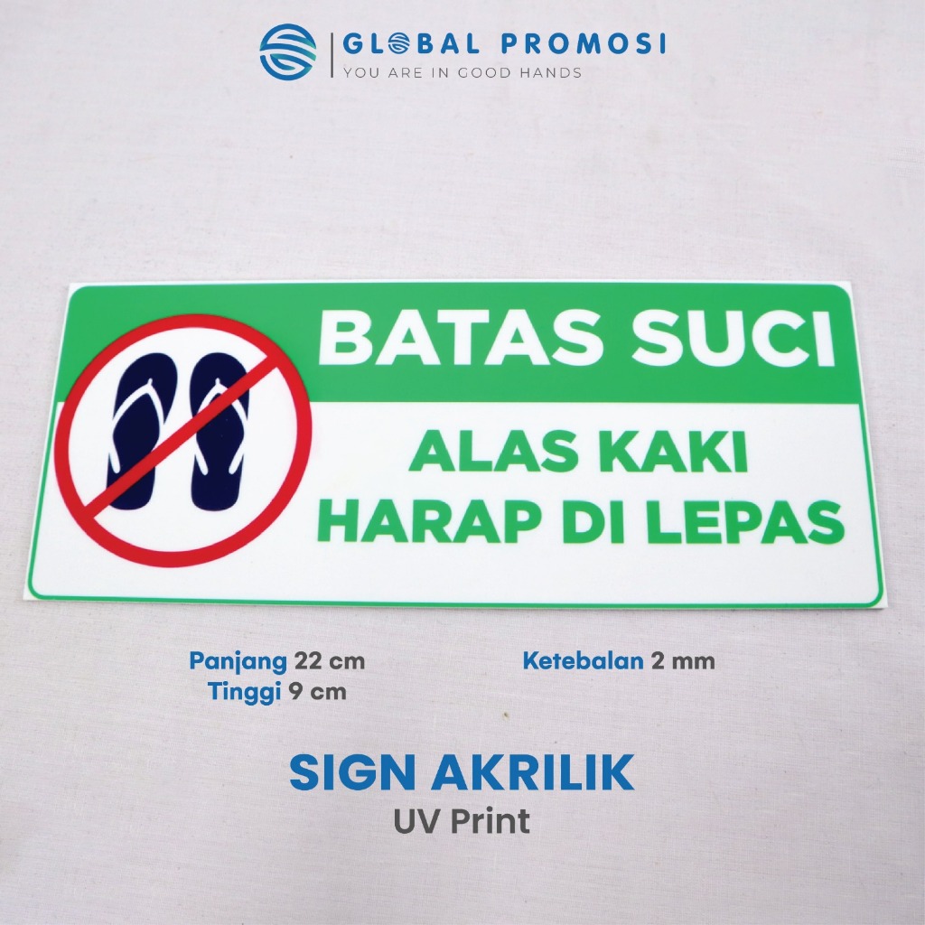

READY STOCK Akrilik Sign Label Tulisan Batas Suci Alas Kaki Harap DIlepas Cetak Uv Print Laser