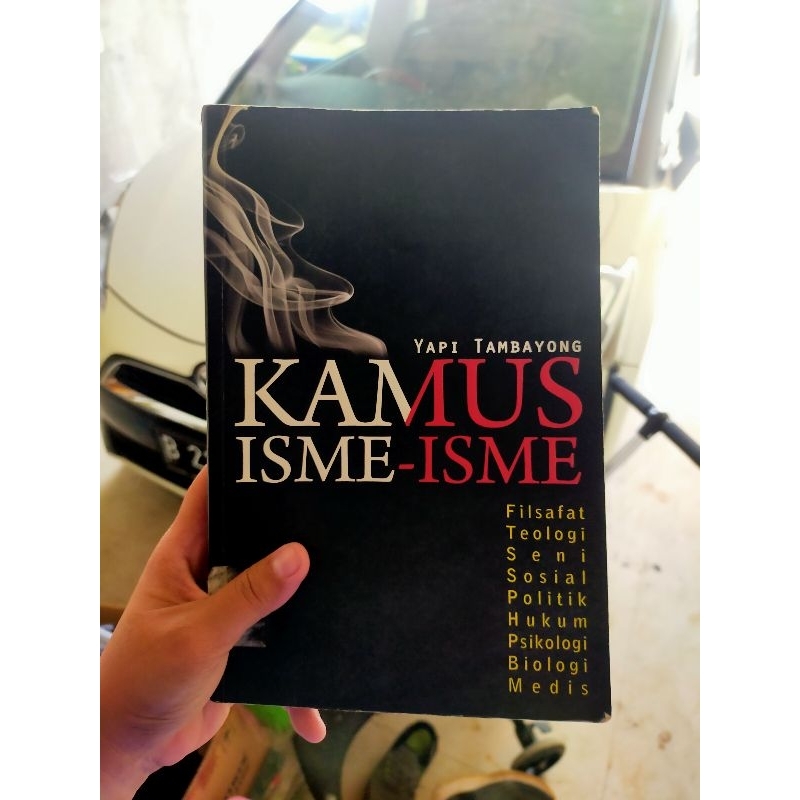 KAMUS ISME-ISME: Filsafat, teologi, seni, sosial politik, hukum, psikologi,biologi,medis.