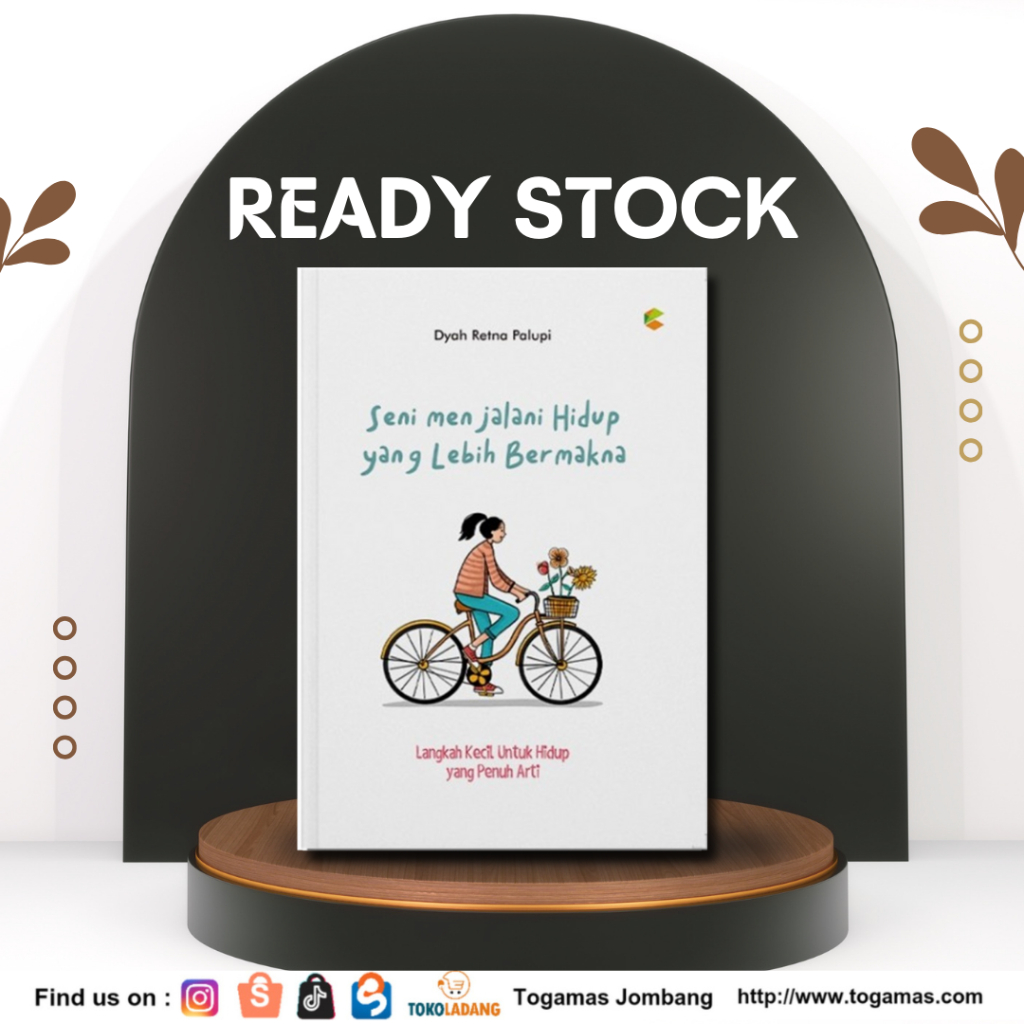 SENI MENJALANI HIDUP YANG LEBIH BERMAKNA