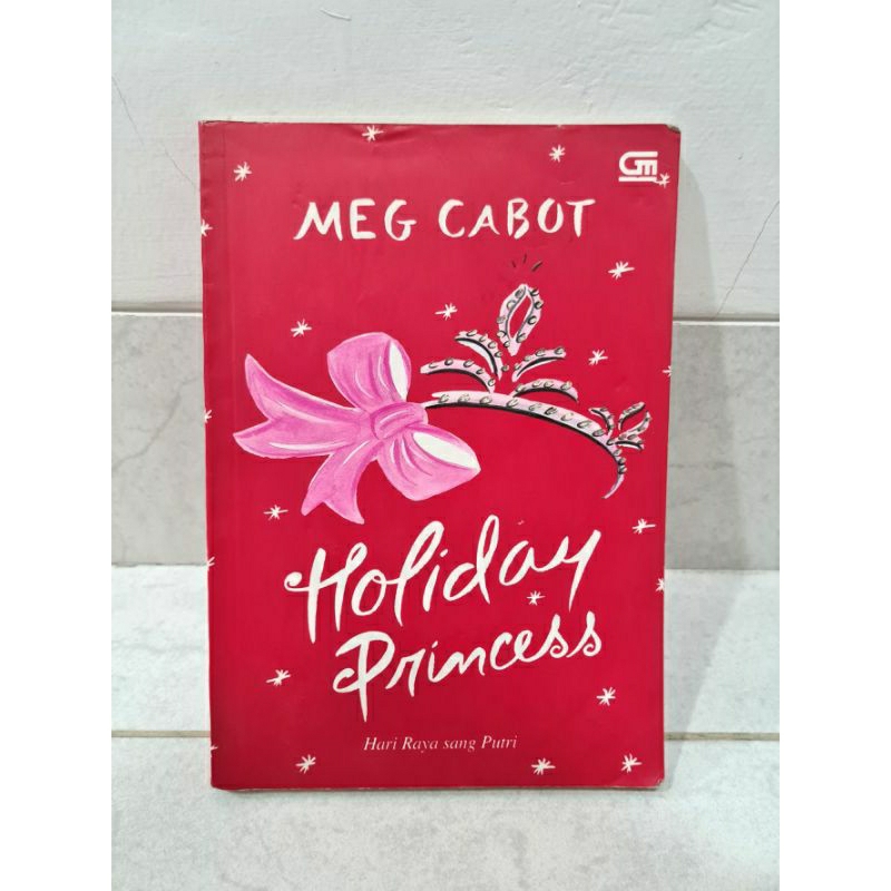 Buku Novel Holiday Princess Meg Cabot/ Buku Novel Meg Cabot Bahasa Indonesia/ Buku Novel Meg Cabot/ 
