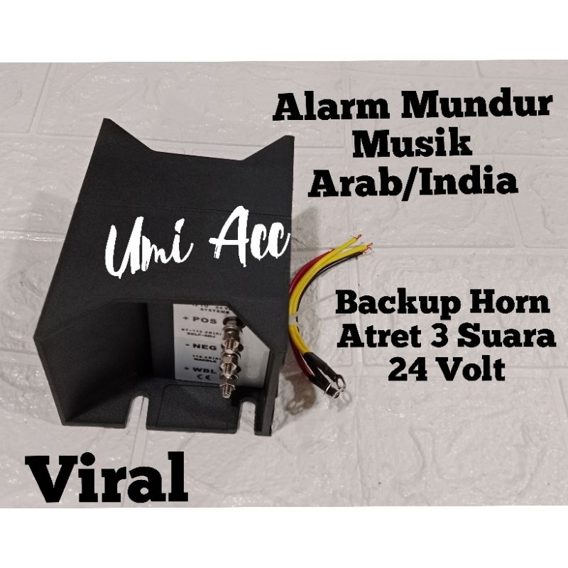 Back Horn Atret Alarm Mundur 3 Suara Musik Arabik 24 Volt Truk Bus