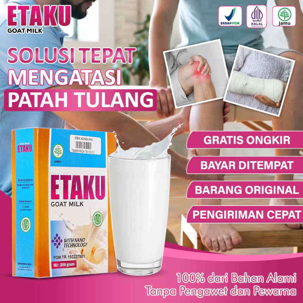

SUSU KAMBING ETAKU ORIGINAL - SUSU KESEHATAN TULANG DAN SENDI