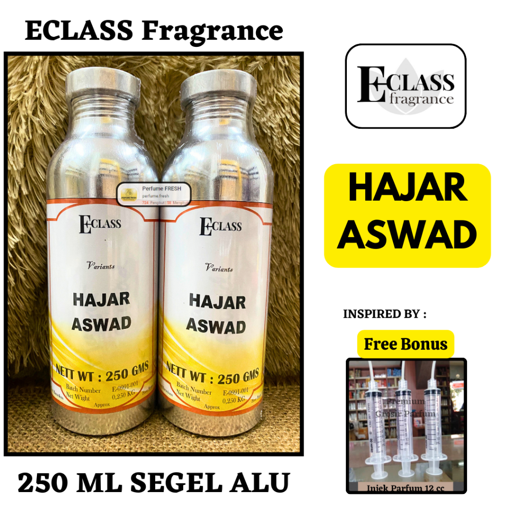 Bibit Parfum HAJAR ASWAD Murni Berkualitas 250 ML SEGEL Alumunium ECLASS Fragrance - Parfum Murni SE