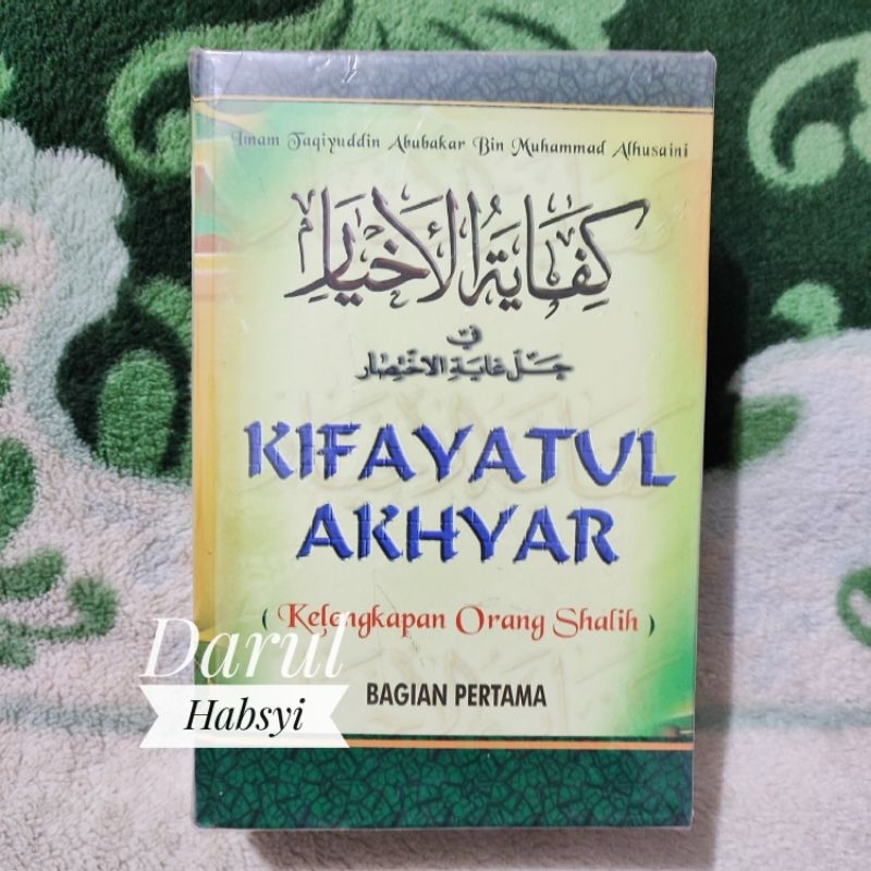 Buku Kitab Terjemah / Terjemahan Kifayatul Akhyar (2 Jilid) - Bina Iman