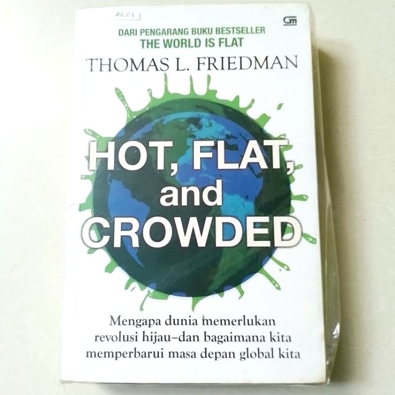 Hot Flat and Crowded Thomas L Friedman