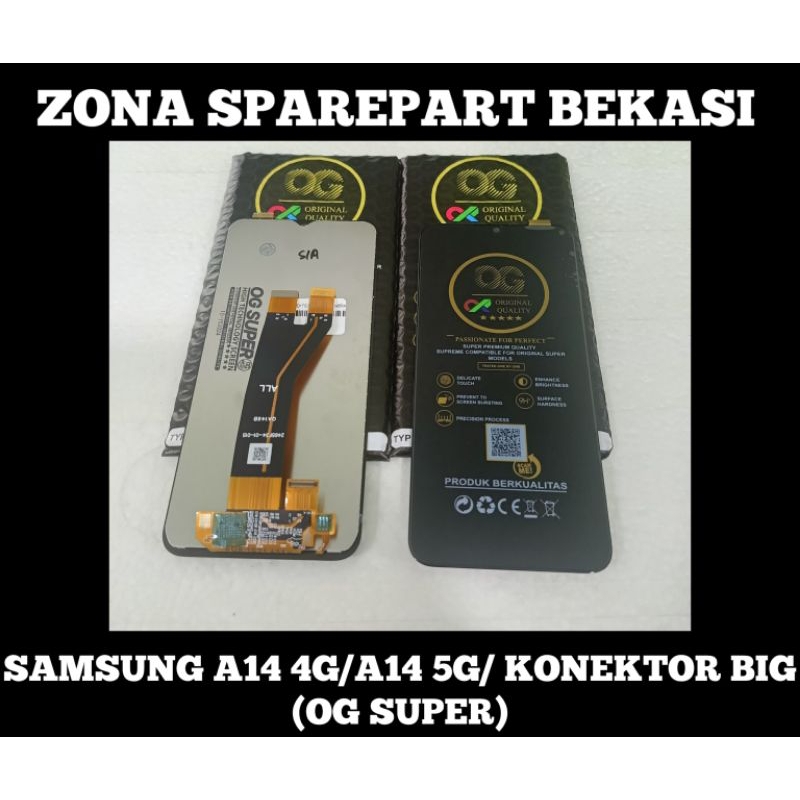 LCD + TS SAMSUNG A14 4G/A14 5G KONEKTOR BIG (OG SUPER)