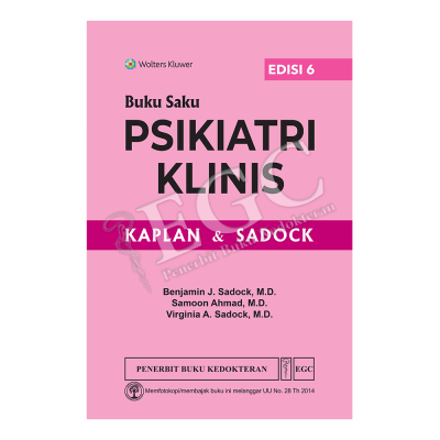 Buku ORIGINAL - Buku Saku Psikiatri Klinis Kaplan & Sadock Edisi 6 Benjamin J. Sadock EGC