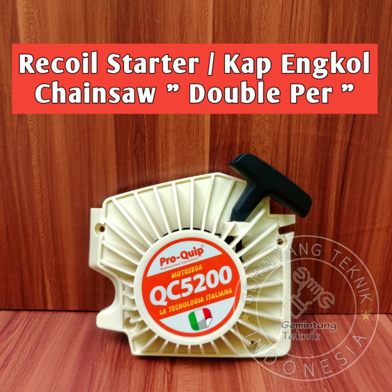 Recoil Starter Senso 6800 7800 Double Per / Kap Engkol Chainsaw PROQUIP QC6800X QC7800X Merk PRO-QUI
