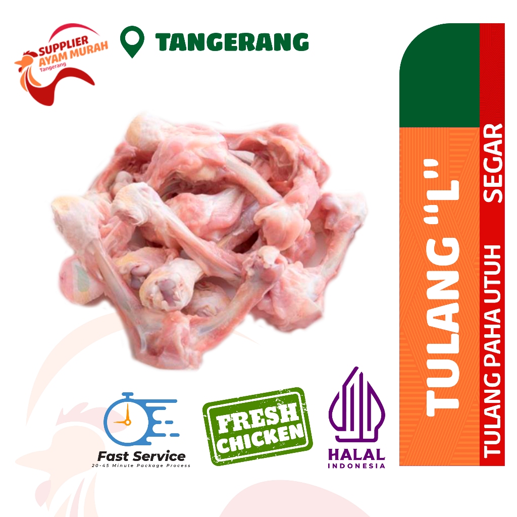 

TULANG L PAHA UTUH KALDU TULANG AYAM FRESH /1Kg