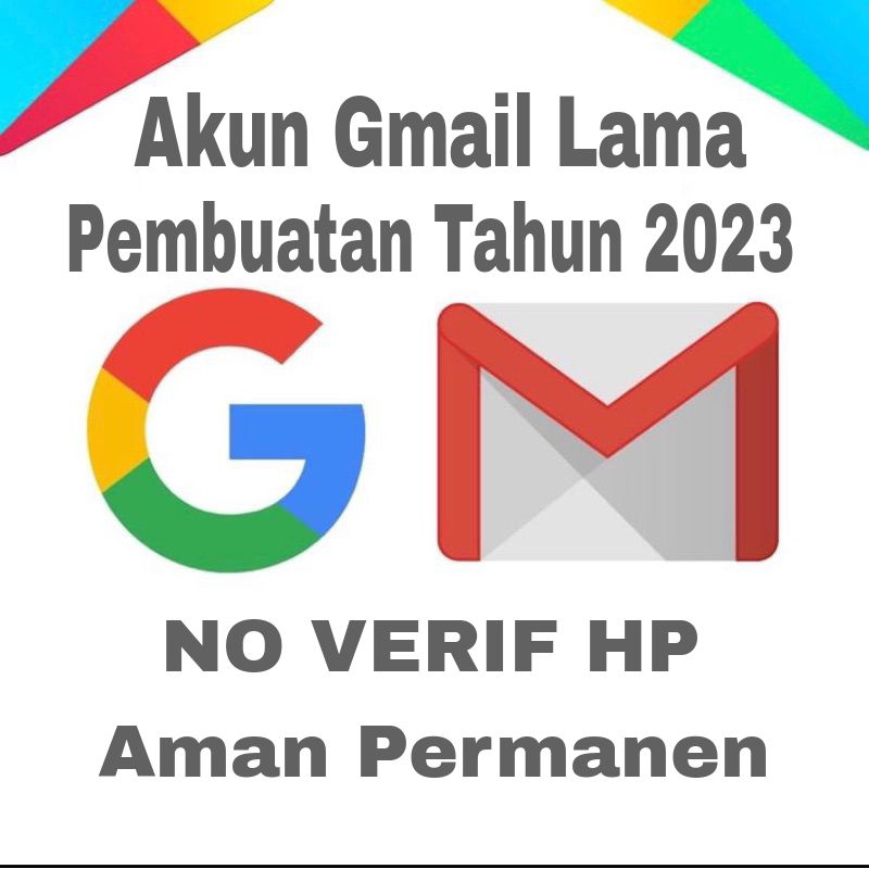 Gmail Lama Pembuatan Tahun 2023 ( Stoek Terbatas )