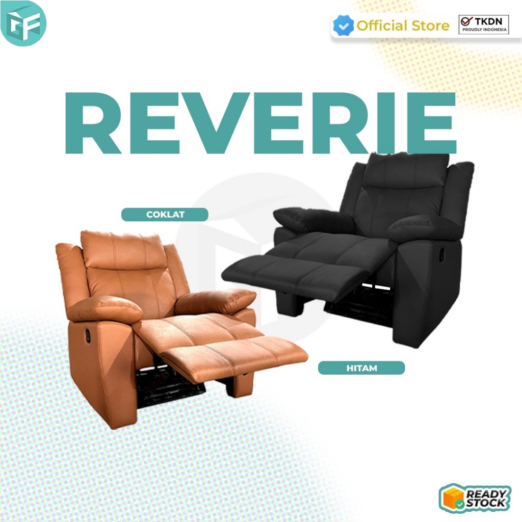 GF Series Sofa Reverie 1 Seater Sofa Single Recliner Minimalis Reverie