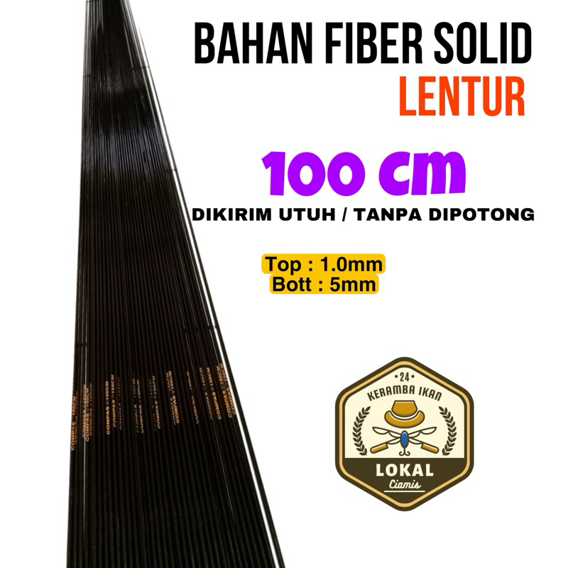 BAHAN CUSTOM JORAN BLANK FIBER SOLID LENTUR 100 CM TANPA DIPOTONG DIKIRIM UTUH GRATIS PACKING BAMBU