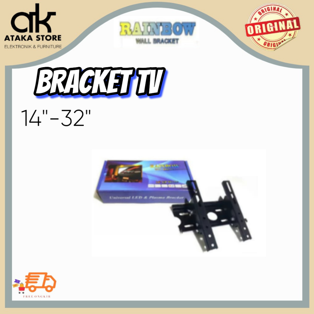 Bracket TV Rainbow 14 - 32 Inch -  TV Bracket LED TV
