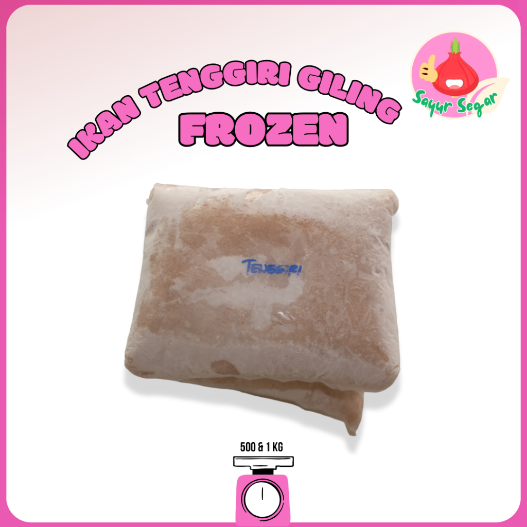 

Sayur Segar - Ikan Tenggiri Giling Frozen / Ground Meckerel
