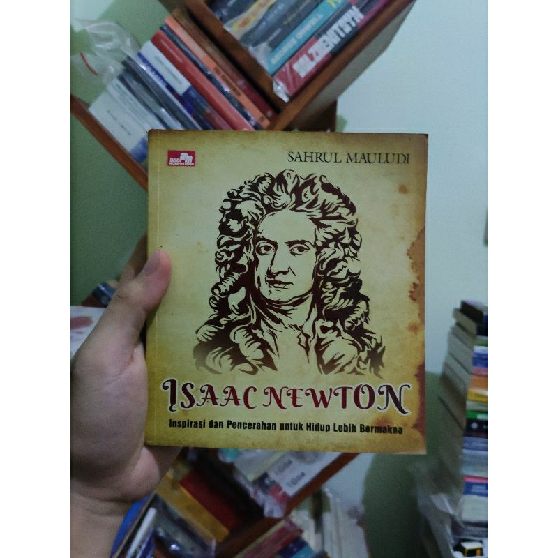 [PRELOVED ORI] Isaac Newton Inspirasi Dan Pencerahan Untuk Hidup Lebih Bermakna - Sahrul Mauludi Buk