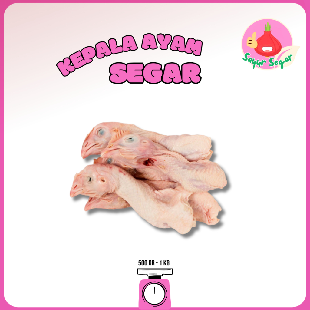 

Sayur Segar - Kepala Ayam Segar / Chicken Head