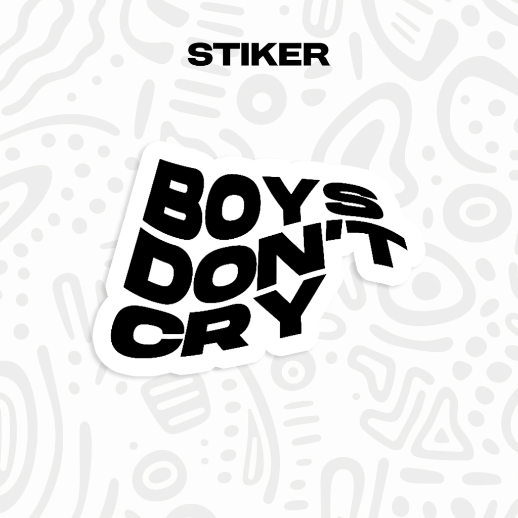 

[] STIKER BOYS DON'T CRY / TANPA MINIMAL / STIKER MURAH / STIKER KEREN / STIKER VIRAL / STIKER AESTHETIC