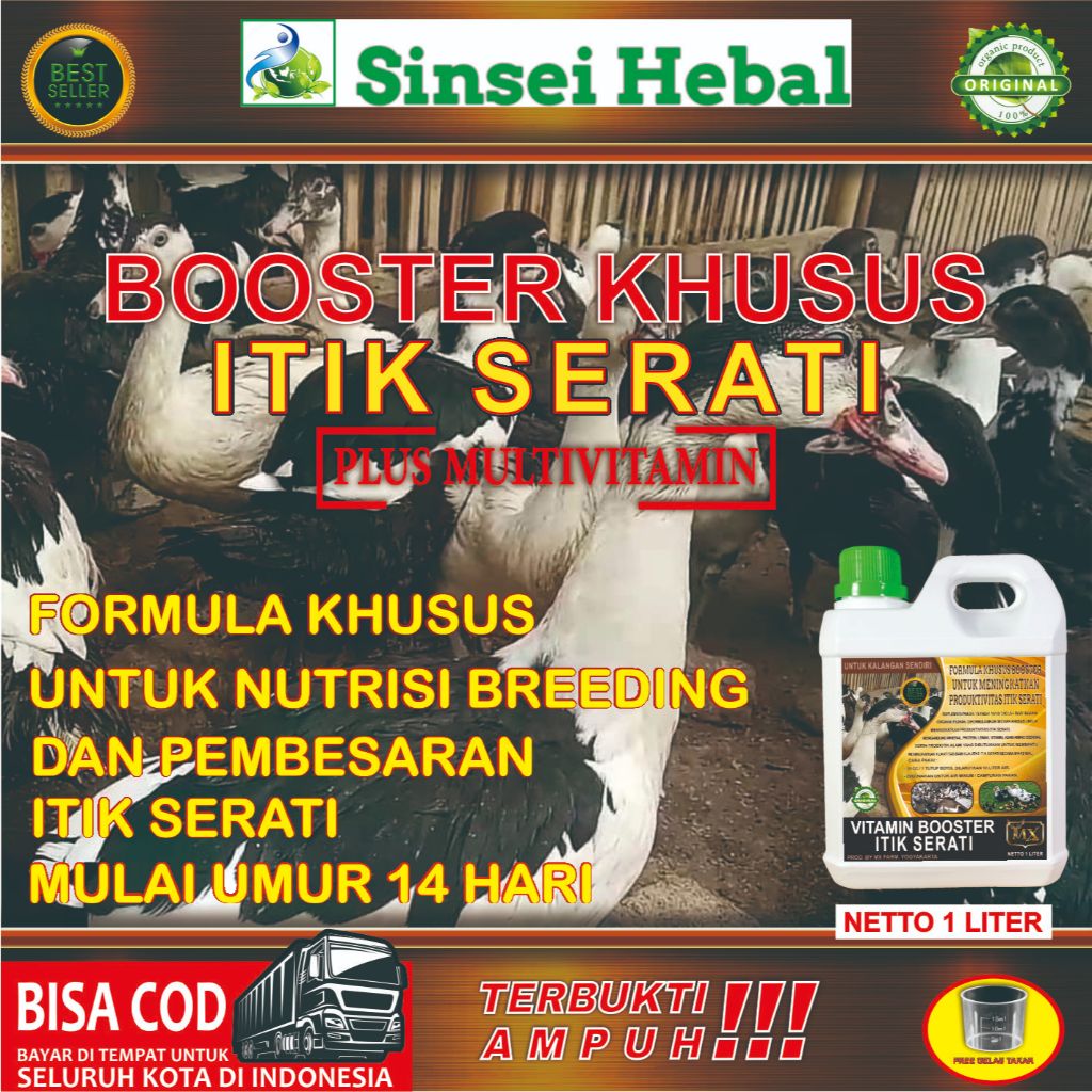 VITAMIN BOOSTER PEMBESARAN ITIK SERATI/ BOOSTER KHUSUS ITIK SERATI 1 LITER