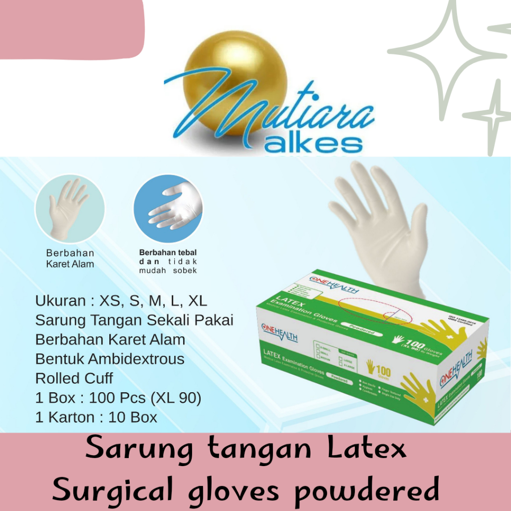 (MUTIARA ALKES) Sarung Tangan Latex Handscoon Glove ONEHEALTH isi 100pcs