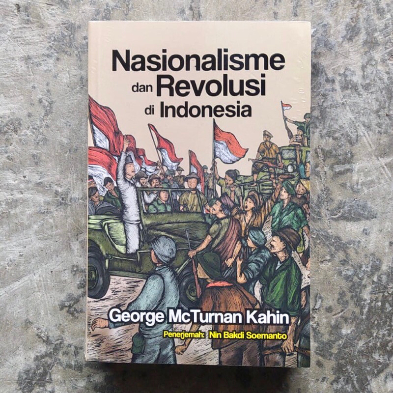 Nasionalisme Dan revolusi Di Indonesia - George McTurnan Kahin