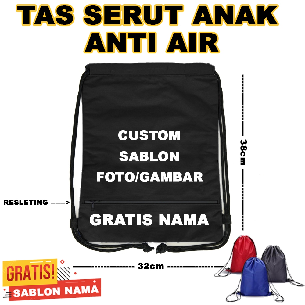 Tas Serut Anak Anak Custom Sablon Gambar / Foto Gratis Cetak Nama - Tas Serut Anti Air
