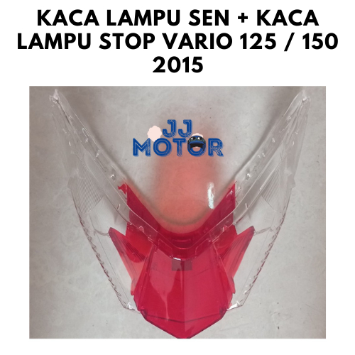 KACA LAMPU SEN + KACA LAMPU STOP VARIO 125 / 150 2015
