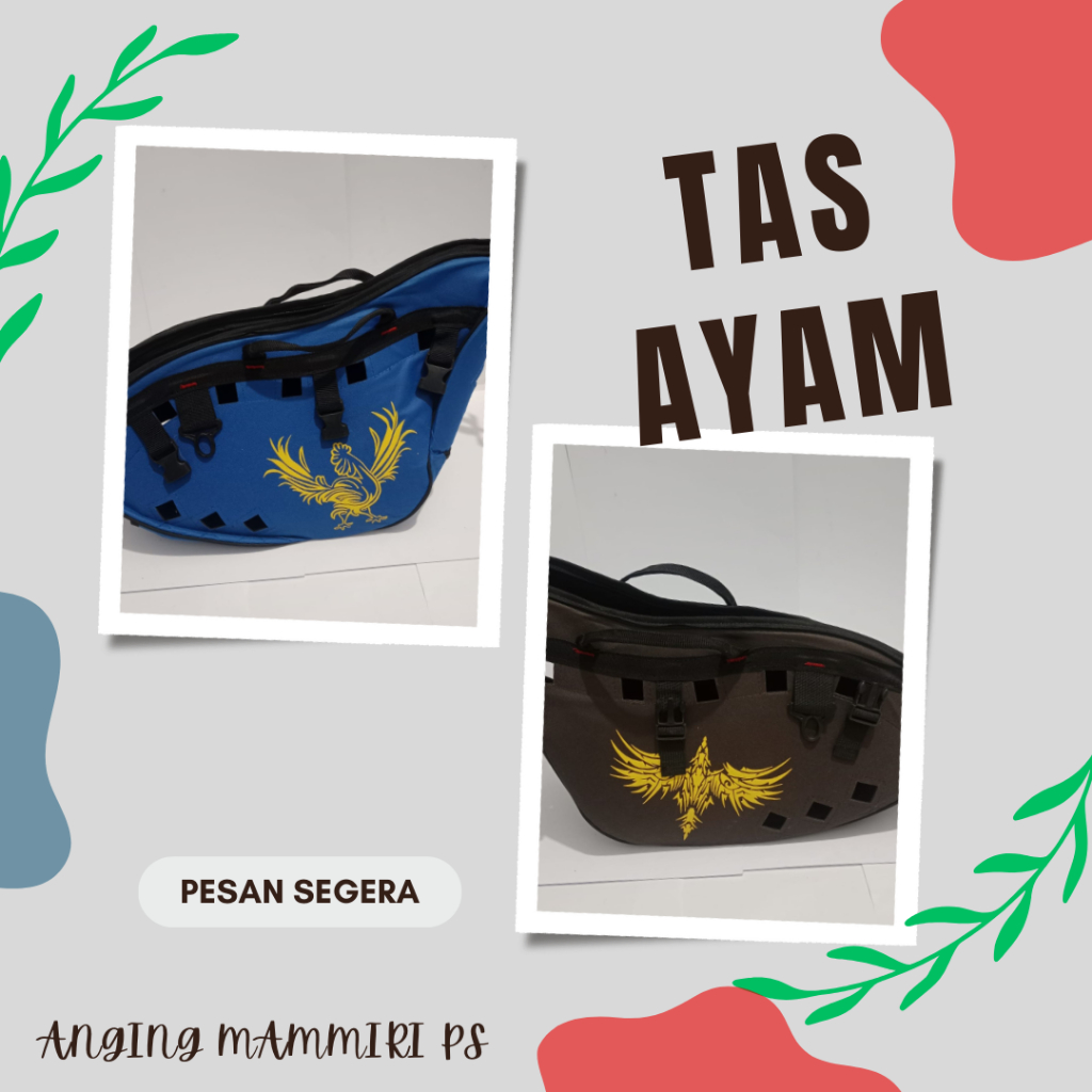 TAS AYAM ADUAN DENGAN BERBAGAI WARNA (Tas Ayam Aduan/Tas Ayam Bangkok)