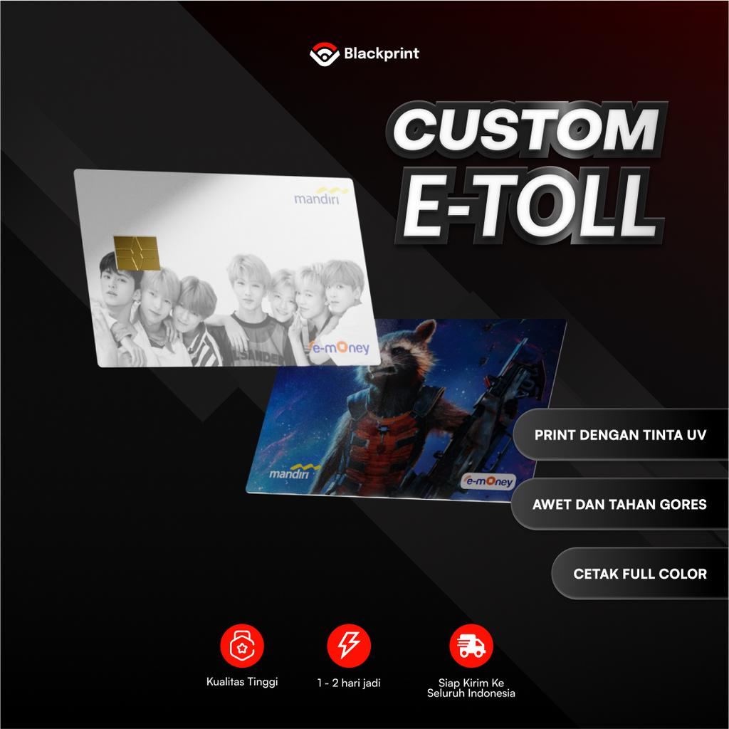 

Cetak Custom E money ./ E-Toll - Mandiri/BCA/BRIZZI