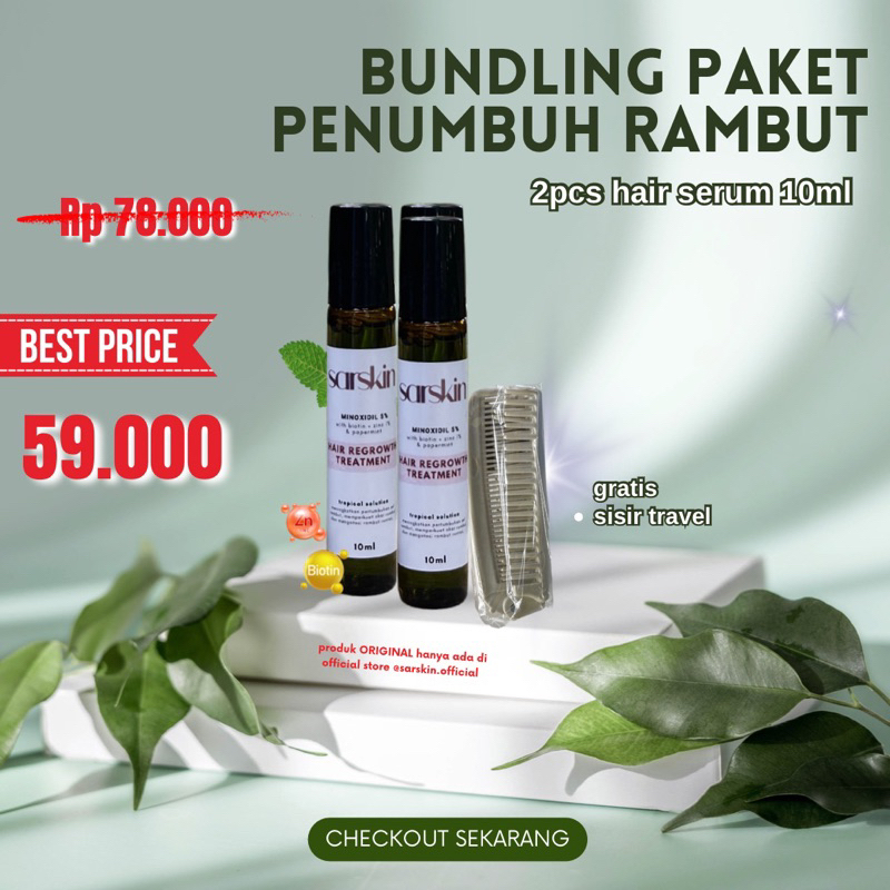 TERBUKTI SARSKIN PENUMBUH RAMBUT (BUNDLING 10ml 2pcs FREE Sisir)