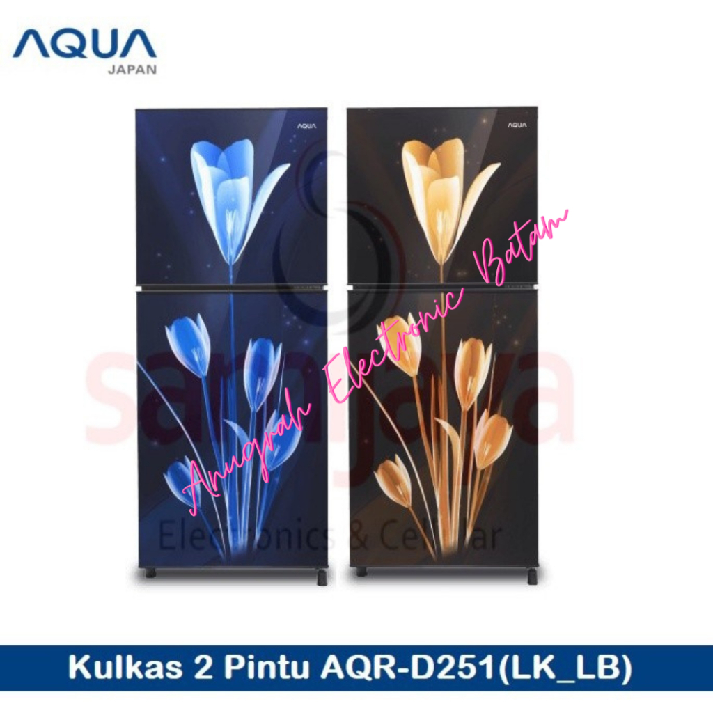 AQUA AQRD 251 LK/LB / AQR-D251 / 203 LTR KULKAS 2 PINTU MOTIF BUNGA BATAM
