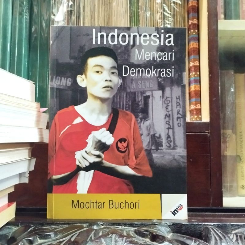 Indonesia Mencari Demokrasi - Mochtar Buchori