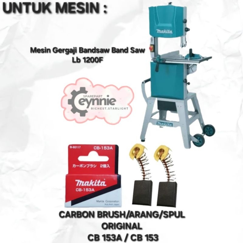 CARBON BRUSH MESIN BAND SAW LB 1200 F MAKITA CB 153A CB 153 ORIGINAL ARANG SPUL BANDSAW LB1200F CB15