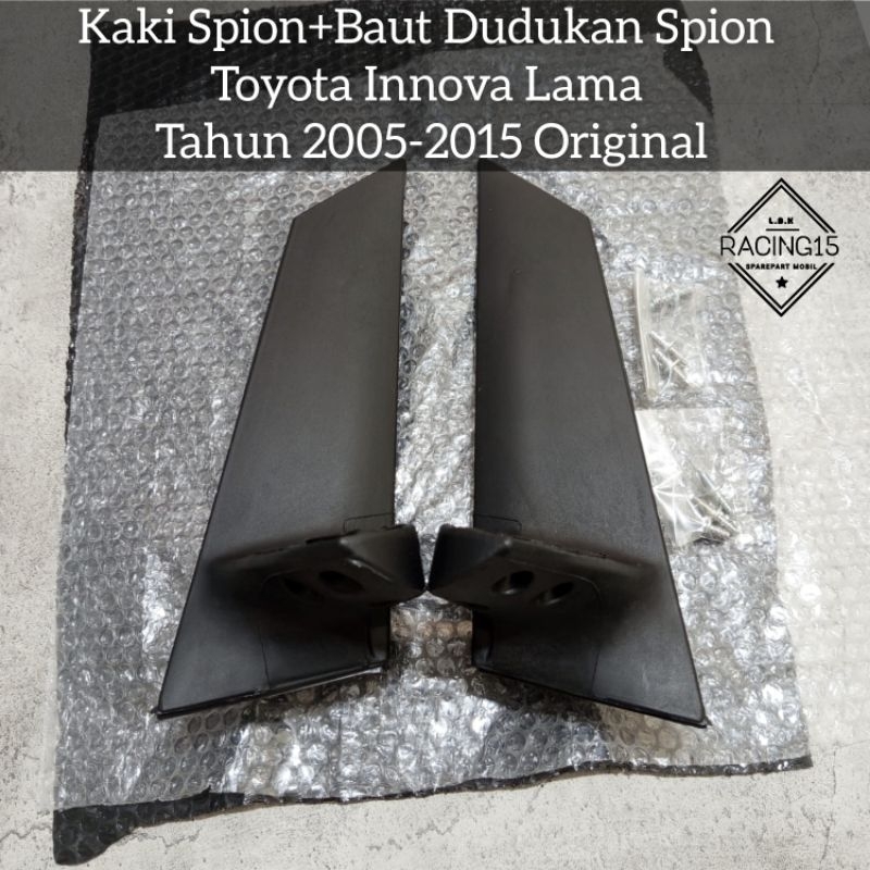 Kaki Spion+Baut Dudukan Spion Toyota Innova Lama Tahun 2005-2015